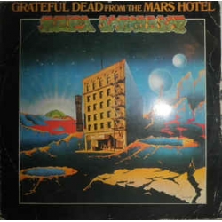 Grateful Dead - From The Mars Hotel / Suzy
